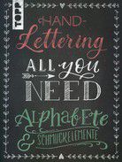 Handlettering - All you need - Die schönsten Alphabete und Schmuckelemente