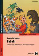 Lernstationen Fabeln - Differenzierte Materialien für den Deutschunterricht (2. bis 4. Klasse)
