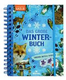 Das große Winterbuch - Forschen, basteln, entdecken