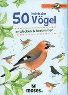 50 heimische Vögel - entdecken & bestimmen