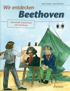 Wir entdecken Beethoven - Spannende Geschichten und viel Musik