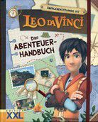 Das Abenteuer-Handbuch - Überlebenstraining mit Leo da Vinci