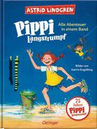 Pippi Langstrumpf - Alle Abenteuer in einem Band