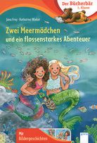 Zwei Meermädchen und ein flossenstarkes Abenteuer - Der Bücherbär