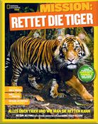 Mission: Rettet die Tiger - Alles über Tiger und wie man sie retten kann