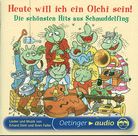 CD - Heute will ich ein Olchi sein! - Die schönsten Hits aus Schmuddelfing