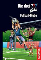 Fußball-Diebe - Die drei ??? Kids (Bd. 83)