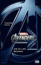 Marvel Avengers - Wie alles begann