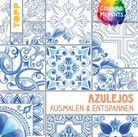 Azulejos - Colorful Moments - Ausmalen und entspannen