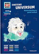 Einsteins Universum - Relativitätstheorie genial einfach - Was ist was