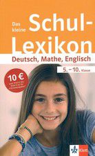 Das kleine Schul-Lexikon - Deutsch, Mathe, Englisch - 5.–10. Klasse