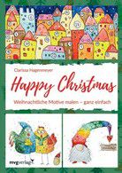 Happy Christmas - Weihnachtliche Motive malen - ganz einfach