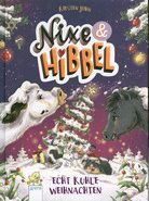 Echt kuhle Weihnachten - Nixe & Hibbel (Bd. 2)