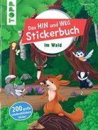 Im Wald - Das Hin-und-weg-Stickerbuch
