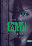 New Earth Project - Tödliche Hoffnung
