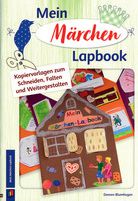 Mein Märchen-Lapbook - Kopiervorlage zum Schneiden, Falten und Weitergestalten für 2. bis 4. Klasse
