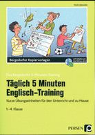 Täglich 5 Minuten Englisch-Training - Kurze Übungseinheiten für den Unterricht und zu Hause