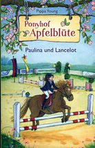 Paulina und Lancelot - Ponyhof Apfelblüte (Bd. 2)