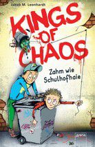 Zahm wie Schulhofhaie - Kings of Chaos (Bd. 1)
