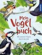Mein Vogelbuch - Mit unseren Vögeln durch das Jahr