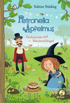Zaubertricks und Maulwurfshügel - Petronella Apfelmus (Bd. 8)