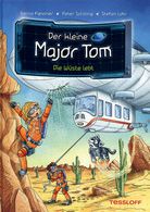 Die Wüste lebt - Der kleine Major Tom (Bd. 13)
