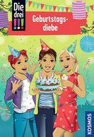 Geburtstagsdiebe - Die drei !!! – (Bd. 91)