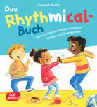 Das Rhythmical-Buch - Sprechverse und Bodypercussion für Kita und Grundschule