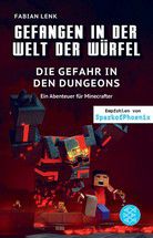 Die Gefahr in den Dungeons - Gefangen in der Welt der Würfel - (Bd. 7)