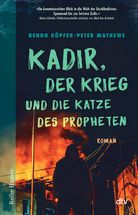 Kadir, der Krieg und die Katze des Propheten