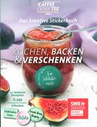 Das kreative Stickerbuch - Kochen, Backen & Verschenken -  Mit leckeren Rezepte & 200 handgezeichneten Etiketten