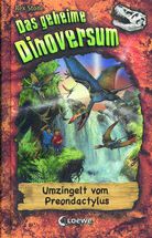 Umzingelt vom Preondactylus - Das geheime Dinoversum (Bd. 17)