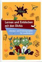 Lernen und Entdecken mit den Olchis - Literatur- und Erlebnisprojekte für Leseförderer