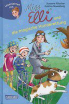 Miss Elli und die magische Hunderettung (Bd. 2)