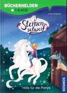 Hilfe für die Ponys - Sternenschweif - Bücherhelden 1. Klasse