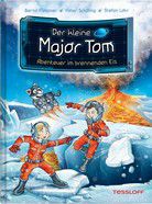Abenteuer im brennenden Eis - Der kleine Major Tom (Bd. 14)