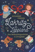 Lakritz in Lappland - Eine Weihnachtsgeschichte in 24 Kapiteln