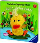 Hallo, kleine Ente! - Mein liebstes Fingerpuppenbuch