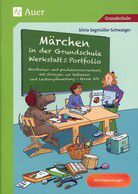 Märchen in der Grundschule - Werkstatt & Portfolio - 3./4. Klasse