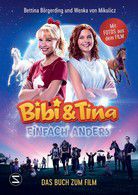 Einfach anders - Bibi & Tina - Das Buch zum Film