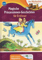 Magische Prinzessinnen-Geschichten für Erstleser - Der Bücherbär
