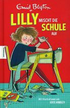 Lilly mischt die Schule auf (Bd. 1)