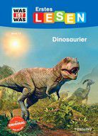 Dinosaurier - WAS IST WAS - Erstes Lesen