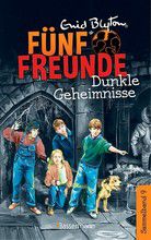 Dunkle Geheimnisse - Fünf Freunde (Bd. 09)