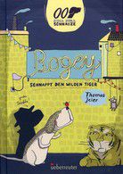 Bogey schnappt den wilden Tiger - Null Null Schnauze (Bd. 3)