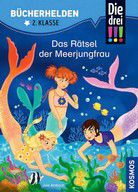 Das Rätsel der Meerjungfrau - Die drei !!! - Bücherhelden 2. Klasse