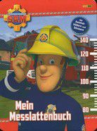 Mein Messlattenbuch - Feuerwehrmann Sam