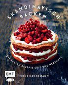 Skandinavisch backen - Die besten Rezepte süß und herzhaft