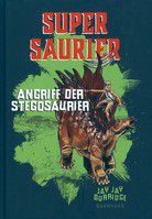 Angriff der Stegosaurier - Supersaurier (Bd. 2)