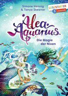 Die Magie der Nixen - Alea Aquarius Lesestarter 3. Lesestufe